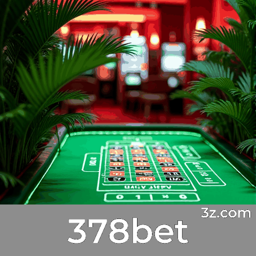 378bet: Seu Portal de Cassino e Apostas Confiável